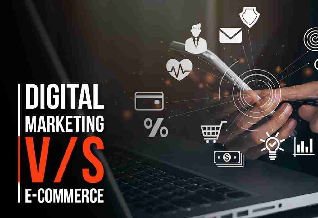 digital-marketing-vs-e-commerce