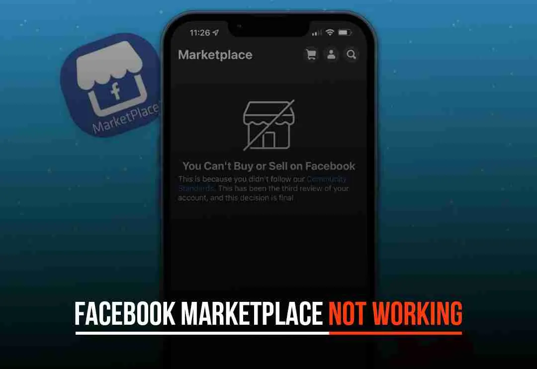 Facebook Marketplace Not Working? Everything You Need to Know