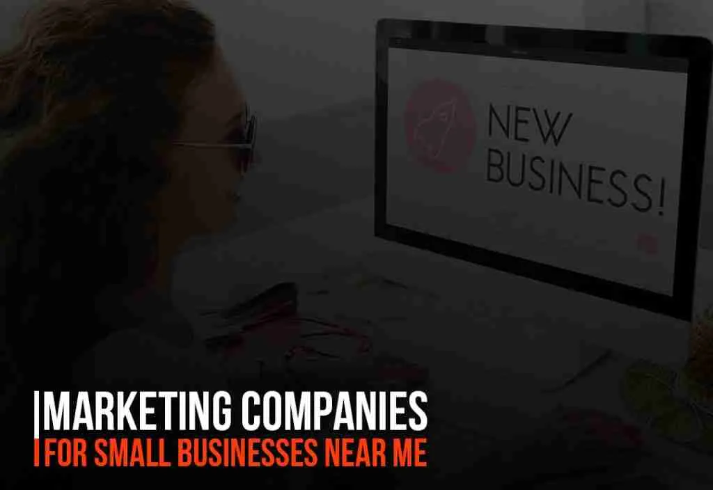 marketing-companies for-small-businesses-near-me