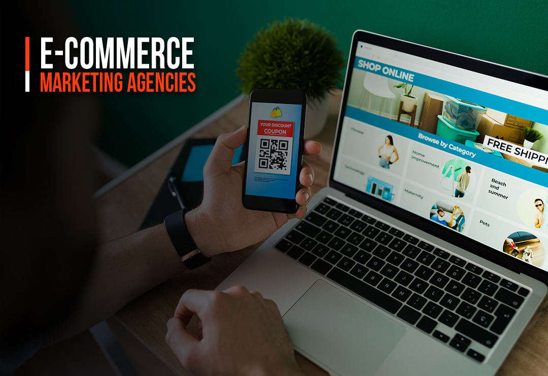 What Are the Top E-commerce Marketing Agencies in USA to Drive Traffic?