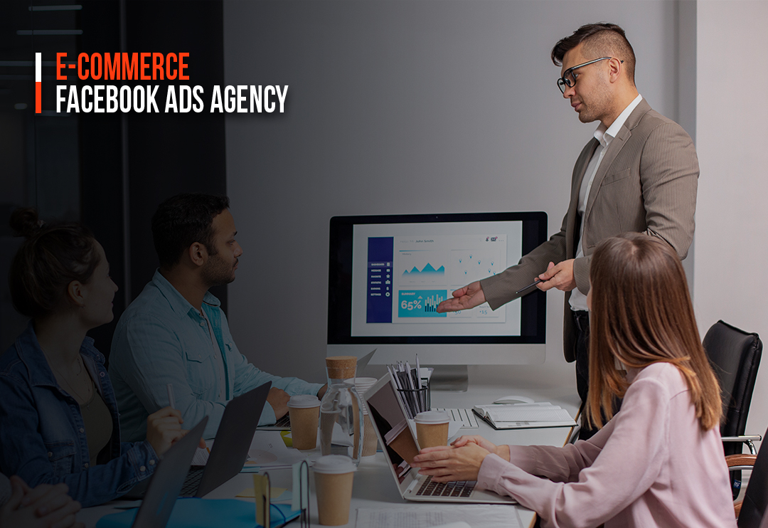 How to Find the Best E-commerce Facebook Ads Agency for Growth?