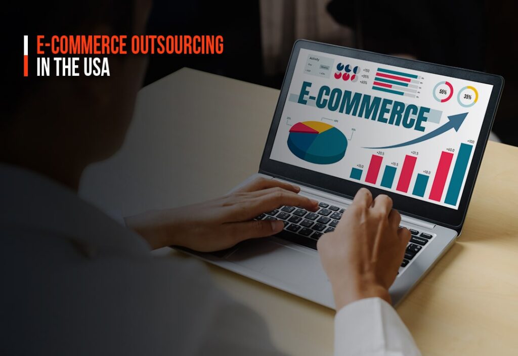 E-Commerce Outsourcing in the USA